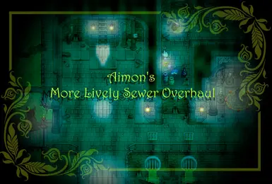 More Lively Sewer Overhaul