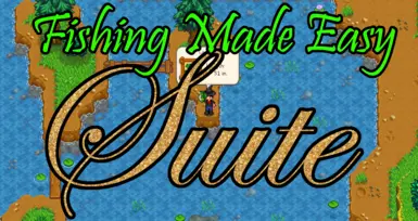 Fishing Made Easy Suite (Content Patcher)