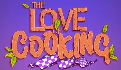 The Love of Cooking